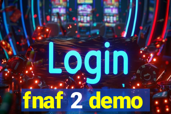 fnaf 2 demo
